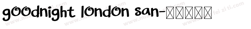 goodnight london san字体转换